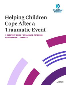 Child-Mind-Institute-Helping-Children-Cope-After-a-Traumatic-Event-2.25.2022