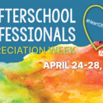 Afterschool Professionals Appreciation Week April 24-28