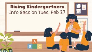 Rising Kindergarten Info Session Tues Feb 27