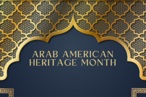 Arab American Heritage Month Banner