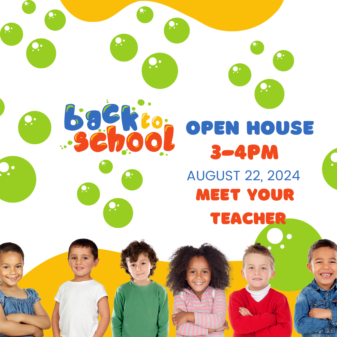 Back to School Open House 3-4PM Th Aug 22, 2024