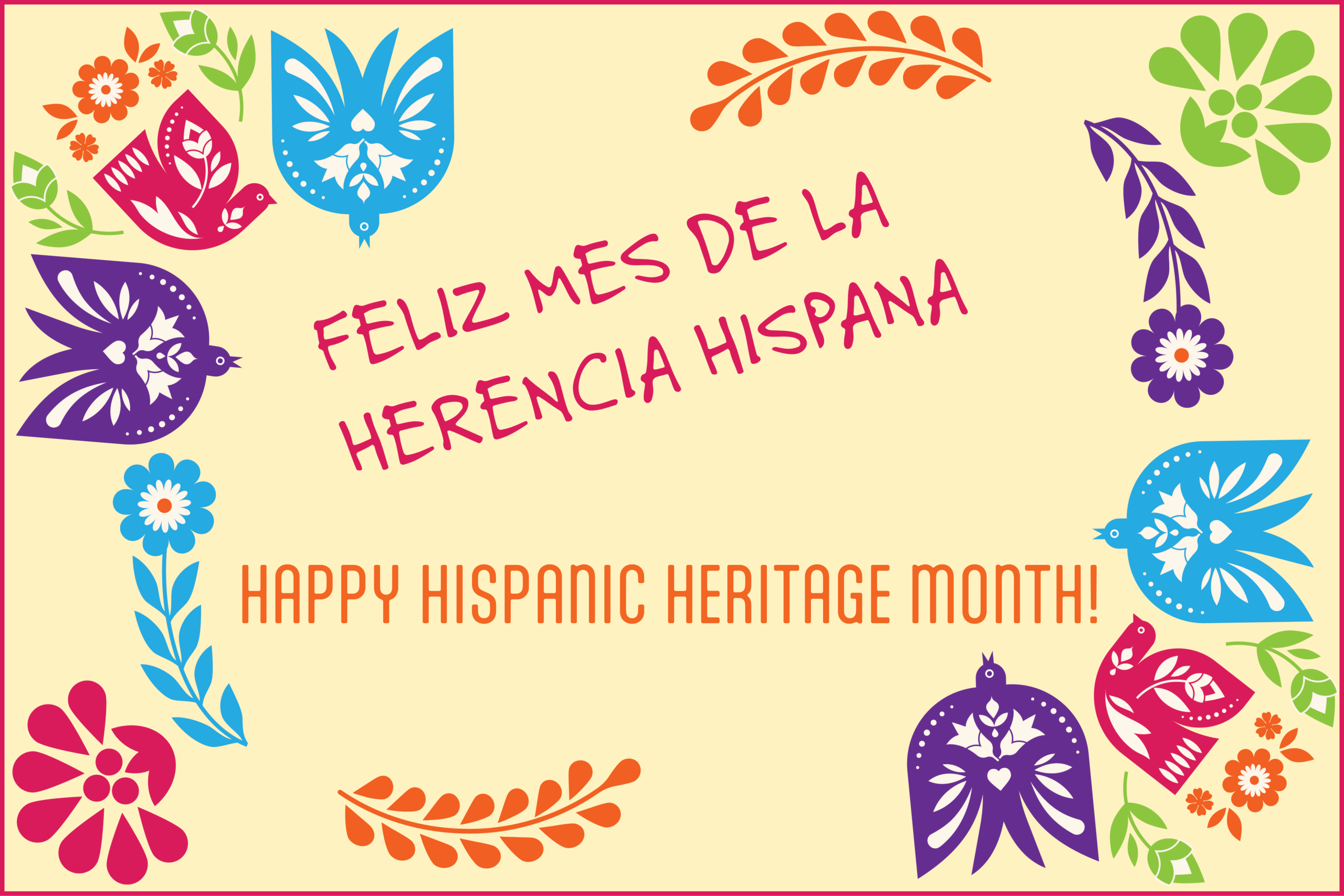 Happy Hispanic Heritage Month